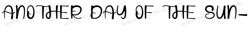 ANOTHER DAY OF THE SUN字体转换